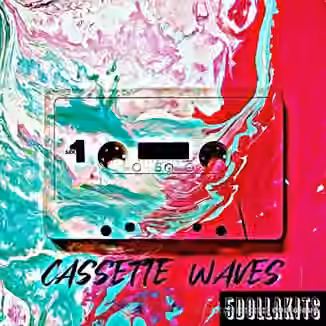 5DOLLAKITS Cassette Waves [WAV]