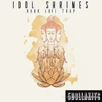 5DOLLAKITS Idol Shrines Dark Lo-Fi Trap [WAV]