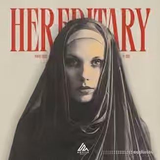 Aquila Beats Hereditary [WAV, MiDi]