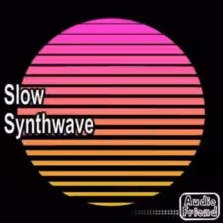 AudioFriend Slow Synthwave [WAV]