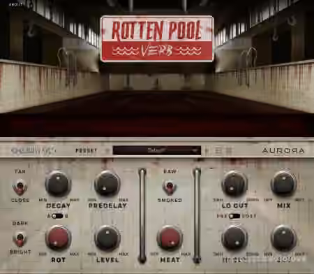 Aurora DSP RottenPoolVerb v1.7.0 [WiN]