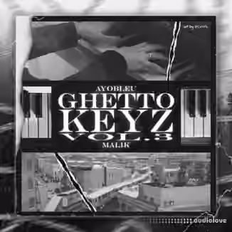 Ayo Bleu Ghetto Keyz Vol.3 [WAV]