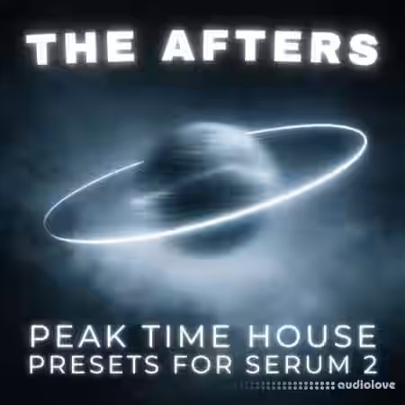 Big Z Sounds The Afters Peak Time House Presets for Serum 2 [Synth Presets]