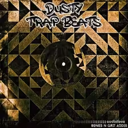 Bones N Grit Audio Dusty Trap Beats [WAV]