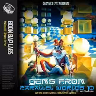 Boom Bap Labs Organic Beats Gems From Parallel Worlds 10 [WAV]