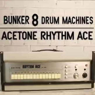 Bunker 8 Digital Labs Bunker 8 Acetone Rhythm Ace Drum Machine [WAV]