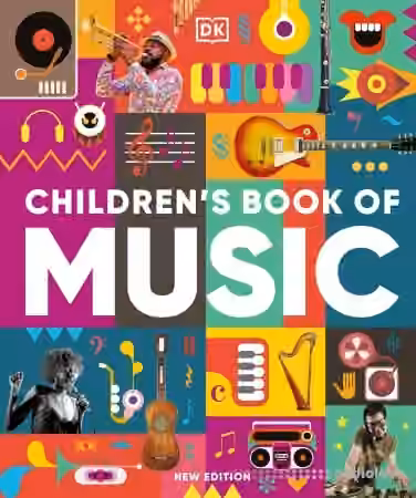 Children's Book of Music (DK Children's Book of), New Edition
