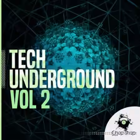 Chop Shop Samples Tech Underground Vol.2 [WAV]