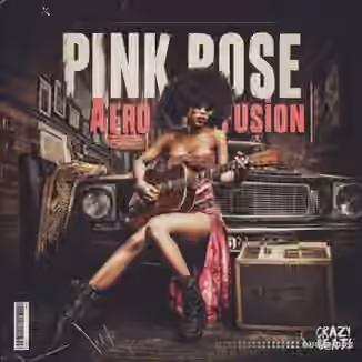 Crazy Beats Pink Rose Afro Fusion [WAV, MiDi]