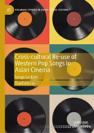 Cross-cultural Re-use of Western Pop Songs in Asian Cinema