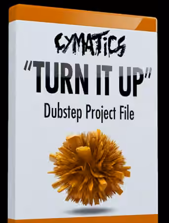 Cymatics Turn It Up Dubstep [DAW Templates]