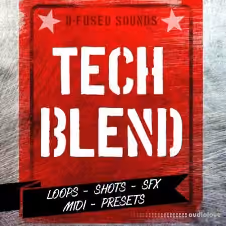 D-Fused Sounds Tech Blend [WAV, MiDi, Synth Presets, Battery]