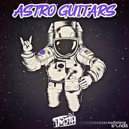 DJ 1Truth Astro Guitars [WAV]