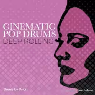 Dylan Wissing Cinematic Pop Drums Vol.2 Deep Rolling [WAV]