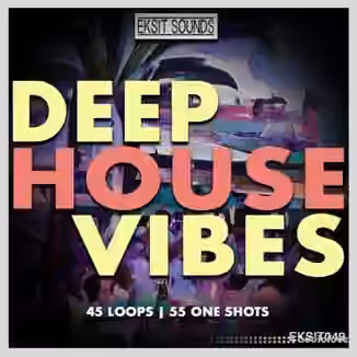Eksit Sounds Deep House Vibes [WAV]