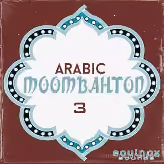 Equinox Sounds Arabic Moombahton 3 [WAV, MiDi]