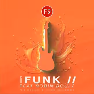 F9 iFunk II Ft Robin Boult Contemporary Nu Disco Guitars Logic Pro Edition [MULTiFORMAT]