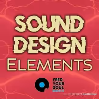 Feed Your Soul Music Sound Design Elements [WAV]