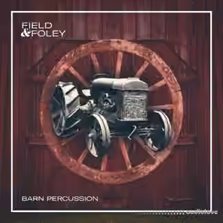 Field and Foley Barn Percussion [WAV]