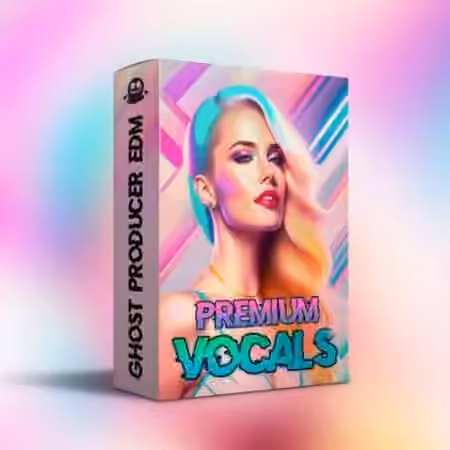 Ghost Producer Edm EDM Premium Vocals [WAV]