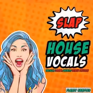 HighLife Samples Slap House Vocals [WAV, MiDi, Synth Presets]