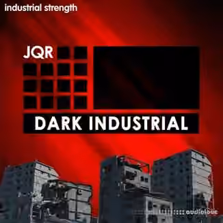 Industrial Strength JQR Dark Industrial [WAV]