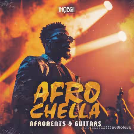 Inqboi Afrochella - Afrobeats and Guitars [WAV, MiDi]