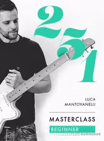 JTC Guitar Luca Mantovanelli 2-5-1 Masterclass: Beginner [TUTORiAL]
