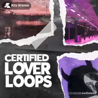 Kits Kreme Certified Lover Loops [WAV]
