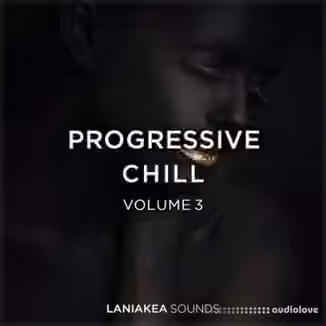 Laniakea Sounds Progressive Chill 3 [WAV]