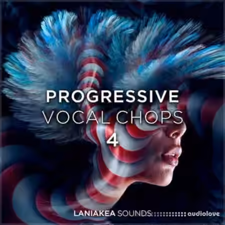 Laniakea Sounds Progressive Vocal Chops 4 [WAV]