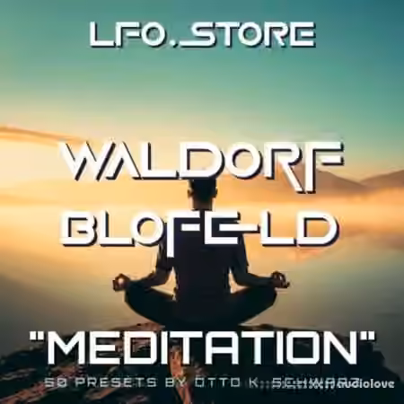 LFO Store Waldorf Blofeld Meditation [Synth Presets]