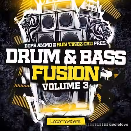 Loopmasters Dope Ammo and Run Tingz Cru Drum and Bass Fusion Vol.3 [MULTiFORMAT]