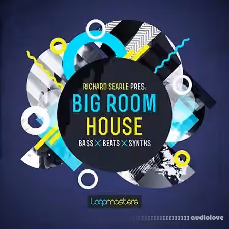 Loopmasters Richard Searle Big Room House [MULTiFORMAT]