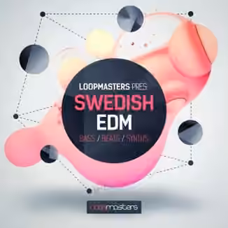 Loopmasters Swedish EDM [MULTiFORMAT]