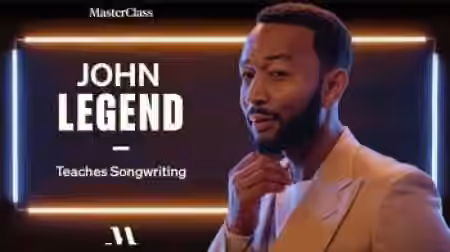 MasterClass John Legend Teaches Songwriting [TUTORiAL]