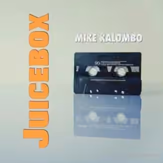 Mike Kalombo Juicebox [WAV]
