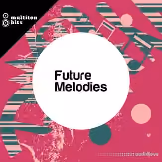 Multiton Bits Future Melodies [WAV]