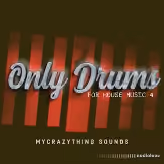 Mycrazything Records Only Drums For House Music 4 [WAV]