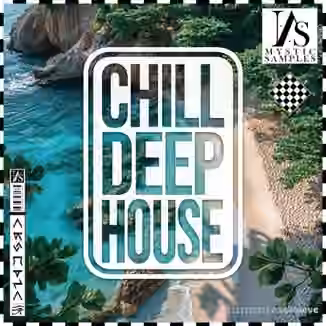 Mystic Samples Chill Deep House [WAV, MiDi]