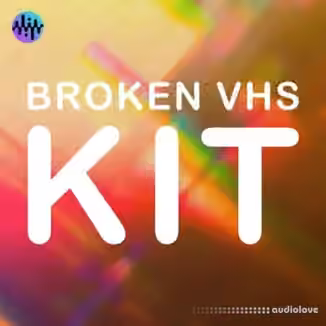Noiiz Broken VHS Kit [MULTiFORMAT]