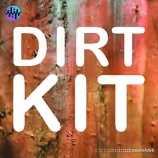 Noiiz Dirt Kit [MULTiFORMAT]