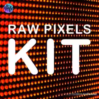 Noiiz Raw Pixels Kit [MULTiFORMAT]
