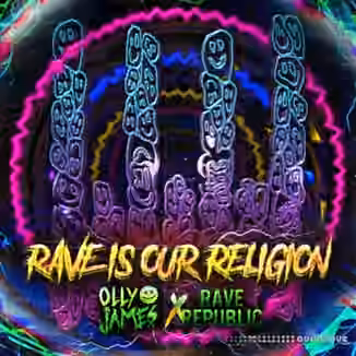 Olly James Signature Sounds Vol.38 Rave Is Our Religion [WAV, MiDi]