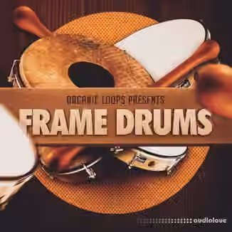 Organic Loops Frame Drums [MULTiFORMAT]