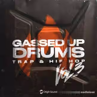 Origin Sound GASSED UP DRUMS 3 [WAV]