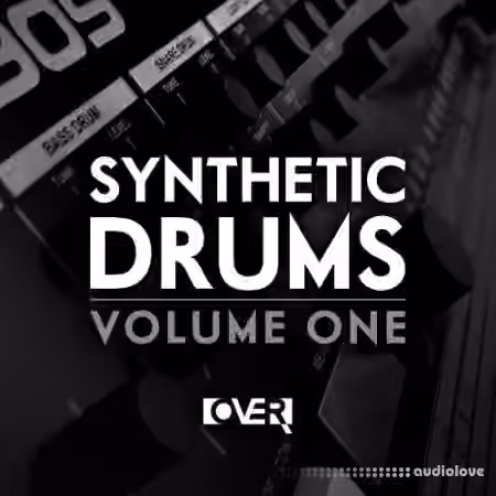 Over Samples Synthetic Drums Vol.1 [WAV, DAW Templates]