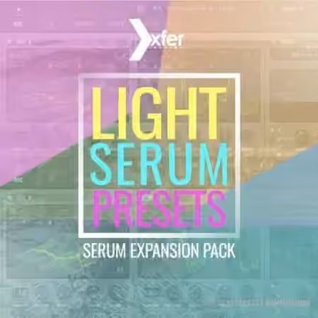Plugin Boutique Light Serum Presets [Synth Presets]