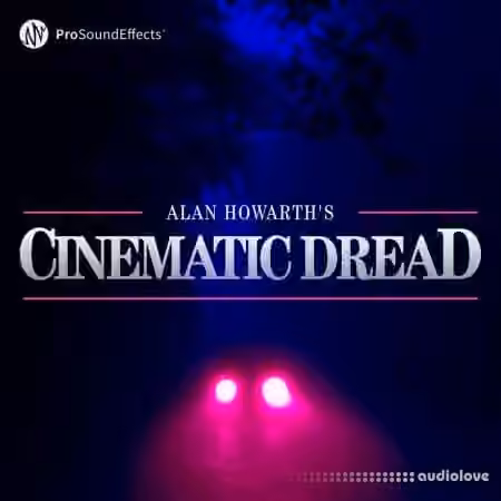 Pro Sound Effects Cinematic Dread [WAV]