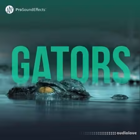 Pro Sound Effects Gators [WAV]